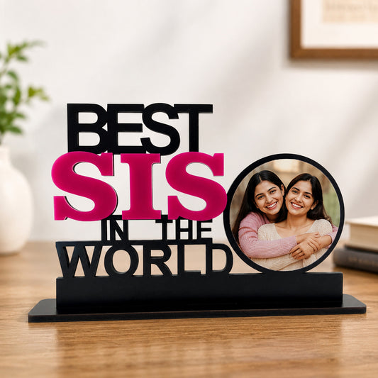 Best Sister In The World Table Top Frame